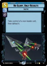 No Glory, Only Results (Foil) (JTL-541)
