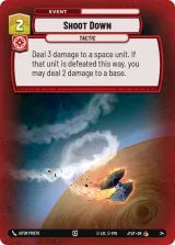 Shoot Down (Foil) (JTL-WPP-034)
