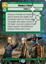 Double-Cross (Hyperspace Foil) (LAW-672)
