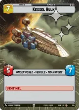 Kessel Hulk (Hyperspace Foil) (LAW-765)
