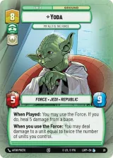 Yoda - My Ally is the Force (Foil) (LOFWPP-026)