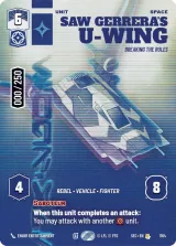 Saw Gerrera's U-Wing - Breaking the Rules (Serialized) (SEC-1164)
