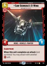 Saw Gerrera's U-Wing - Breaking the Rules (Foil) (SEC-684)